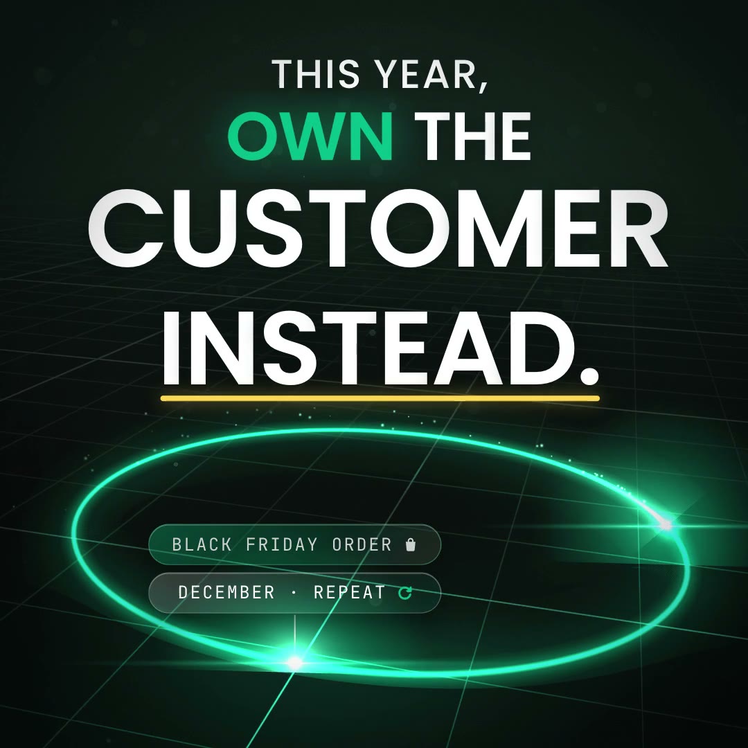 The words This year, own the customer instead inside a ring of green light